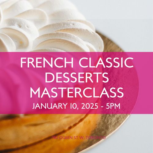 French Classic Desserts Masterclass Jan 10, 2025 Nadège Patisserie